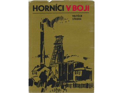 Horníci v boji, Vojtěch Sýkora, 1977