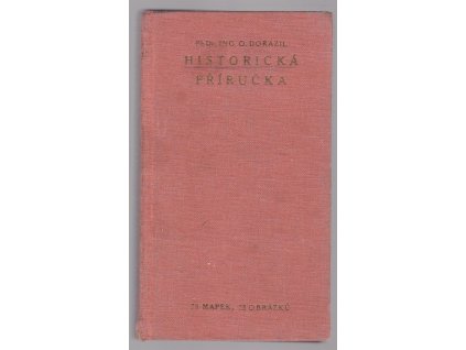 Kapesní historická příručka, Otakar Dorazil, 1934