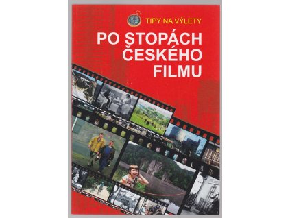 Po stopách českého filmu - Tipy na výlety, Radek Laudin, 2009