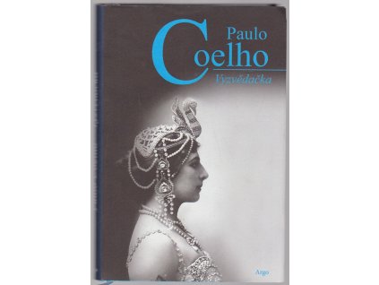 Vyzvědačka, Paulo Coelho, 2016
