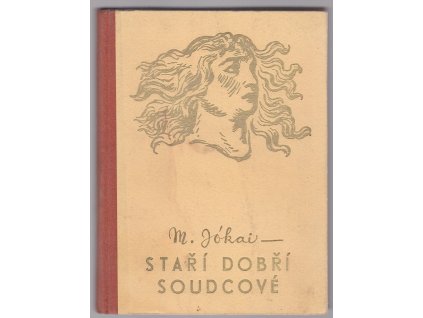 Staří dobří soudcové, M. Jókai, 1928