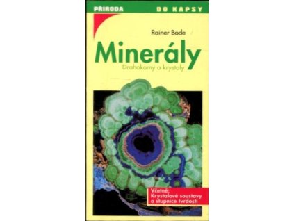 Minerály : drahokamy a krystaly, Rainer Bode, 1995