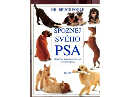 Spoznej svého psa, Bruce Fogle, 1993