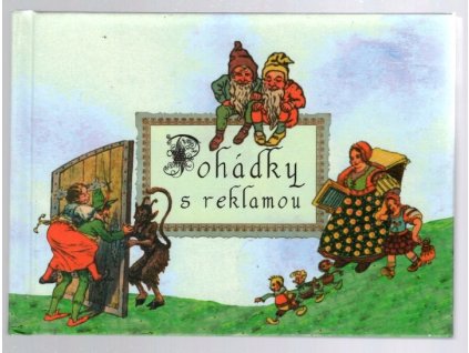 Pohádky s reklamou, Pavel Šmidrkal, 2021