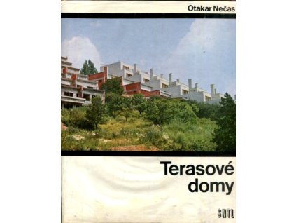 Terasové domy : Určeno také žákům stř. i vys. odb. škol, Otakar Nečas, 1976