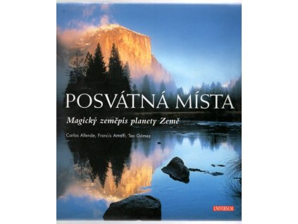 Posvátná místa : magický zeměpis planety Země, Carlos Allende, 2008