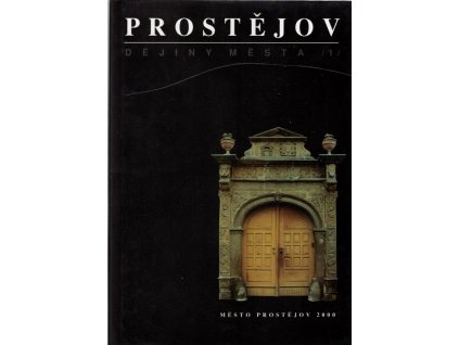 Prostějov - dějiny města 1+2, Ludmila Grůzová, 1999