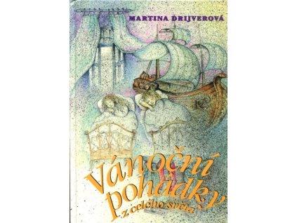 Vánoční pohádky z celého světa, Martina Drijverová, 1995