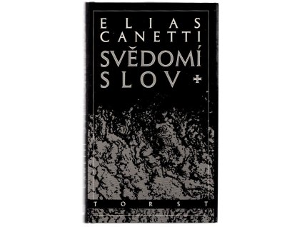 Svědomí slov, Elias Canetti, 1992