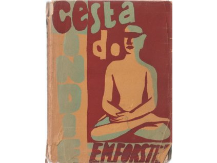 Cesta do Indie - román, E. M Forster, 1926