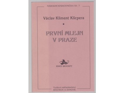 Prwní mlejn v Praze, Václav Kliment Klicpera, 1997