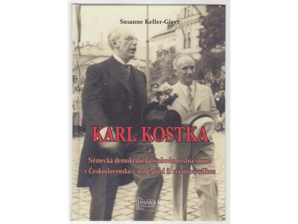 Karl Kostka a Německá demokratická svobodomyslná strana v Československu v době před 2. světovou válkou