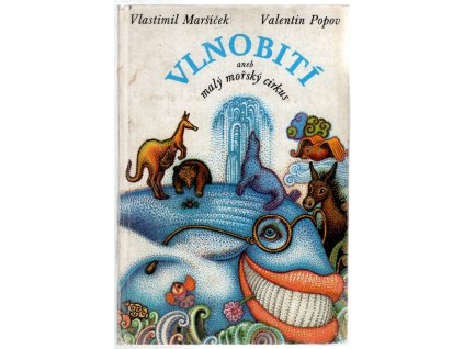 Vlnobití aneb malý mořský cirkus, Vlastimil Maršíček, 1981