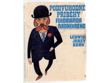 Podivuhodné příběhy Ferdinanda Nádherného, Ludwik Jerzy Kern, 1968
