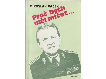 Proč bych měl mlčet, Miroslav Vacek, 1991