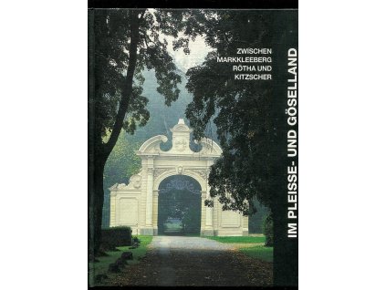 Im Pleisse- und Göselland zwischen Markkleeberg, Rötha und Kitzscher, Andreas Berkner, 1999