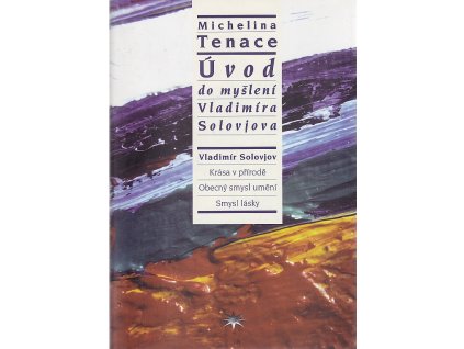 Úvod do myšlení Vladimíra Solovjova, Michelina Tenace, 2000