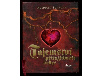 Tajemství přitažlivosti srdce, Ruediger Schache, 2009