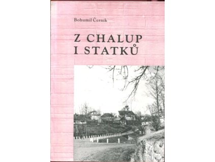 Z chalup i statků, Bohumil Černík, 1992