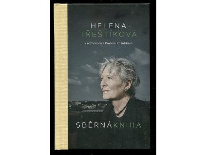 Sběrná kniha - v rozhovoru s Pavlem Kosatíkem, Helena Třeštíková, 2017