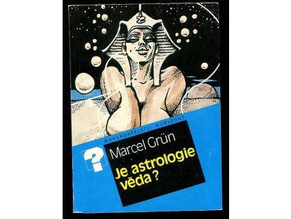 Je astrologie věda?, Marcel Grün, 1990