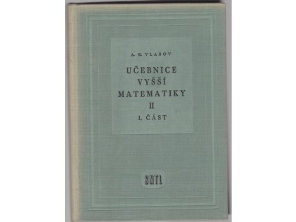 Učebnice vyšší matematiky II, A.K. Vlasov, 1952