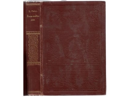 Žena - matka - dítě : rady a pokyny, Ludvík Fisher, 1924