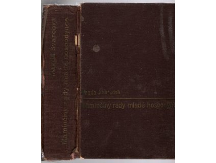 Maminčiny rady mladé hospodyňce, Magda Švarcová, 1940