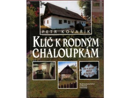 Klíč k rodným chaloupkám