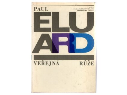 Veřejná růže : básně, Paul Éluard, 1964