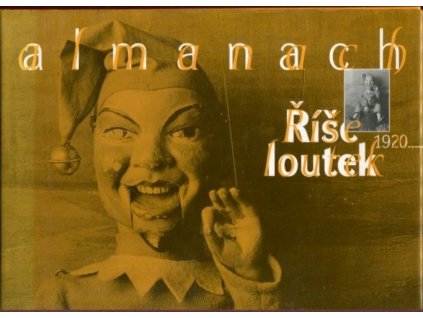 Říše loutek 1920 : almanach