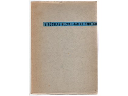 Jan ve smutku, Vítězslav Nezval, 1930