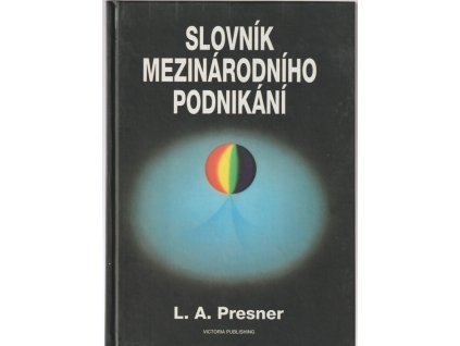 Slovník mezinárodního podnikání, Lewis A Presner, 1995