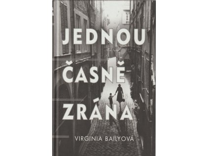 Jednou časně zrána, Virginia Bailyová, 2015