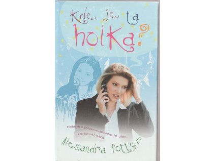 Kde je ta holka