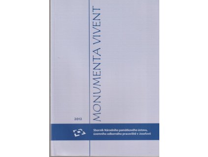 Sborník Národního památkového ústavu, územního odborného pracoviště v Josefově, 2012