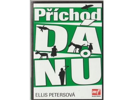 Příchod Dánů : osmnáctý případ bratra Cadfaela, Ellis Peters, 2006