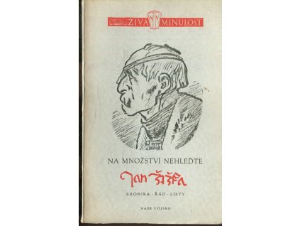 Na množství nehleďte - kronika - řád - listy, Jan Žižka z Trocnova, 1946