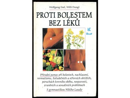 Proti bolestem bez léků, Wolfgang Exel, 1996