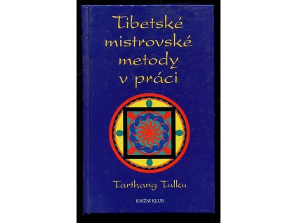 192462 tibetske mistrovske metody v praci