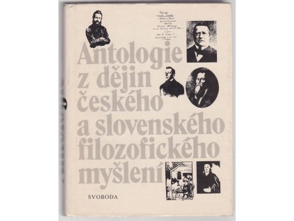 Antologie z dějin českého a slovenského filozofického myšlení (do roku 1848), autorů Kolektiv, 1981