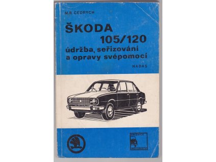 Škoda 105/120 – údržba, seřizování a opravy svépomocí