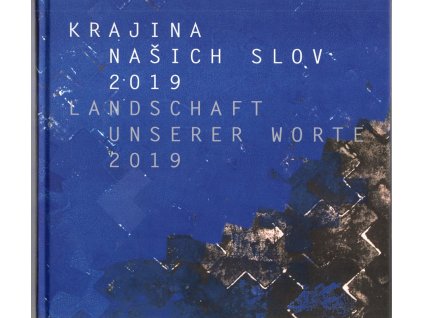 Krajina našich slov 2019 - Landschaft unserer Worte 2019