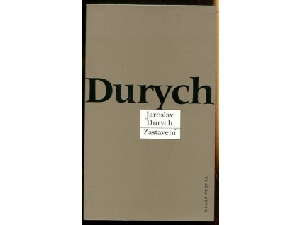 Zastavení : výbor z povídek a krátkých próz, Jaroslav Durych, 1996