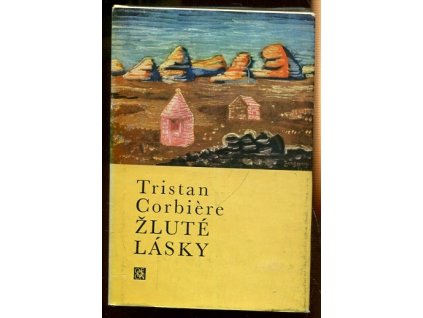 Žluté lásky, Tristan Corbiére, 1975