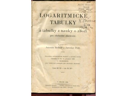 Logaritmické tabulky a tabulky z nauky o zboží pro obchodní akademie, Antonín Bednář, 1930