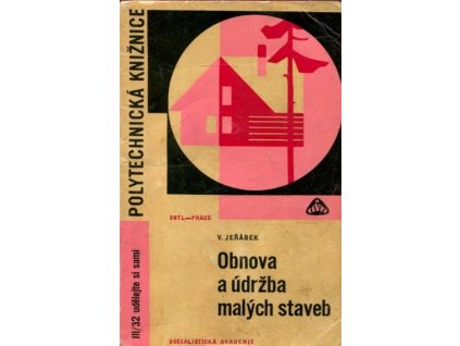 Obnova a údržba malých staveb, Václav Jeřábek, 1966