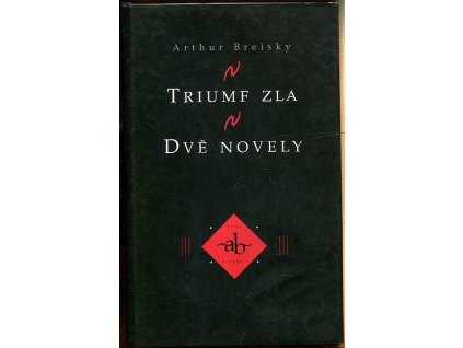 Triumf zla, Dvě novely