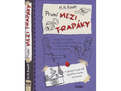 První mezi trapáky, H. N. Kowitt, 2015