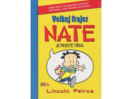 Velkej frajer Nate je prostě třída, Lincoln Peirce, 2011